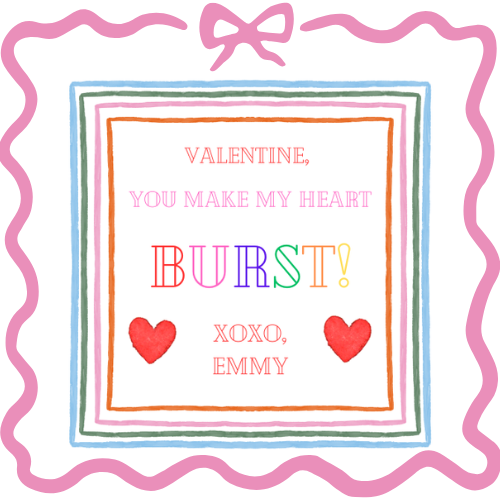 "You Make My Heart Burst" Valentine